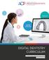CURRICULUM LEARNING OBJECTIVES COMPETENCIES DIGITAL DENTISTRY CURRICULUM FOR PREDOCTORAL AND ADVANCED EDUCATION IN PROSTHODONTICS