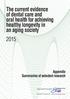 The current evidence of dental care and oral health for achieving healthy longevity in an aging society 2015