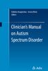 Evdokia Anagnostou Jessica Brian Editors. Clinician s Manual on Autism Spectrum Disorder