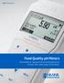 IP67 Waterproof. Food Quality ph Meters. Five models to measure the ph and temperature of food, milk, meat, yogurt and cheese.
