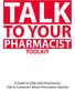 TO YOUR PHARMACIST TOOLKIT. A Guide to Help Utah Pharmacists Talk to Customers About Prescription Opioids
