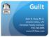 Guilt. Dale R. Doty, Ph.D. Jennifer Giles, LPC Christian Family Institute