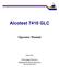 Alcotest 7410 GLC Operator Manual Prepared By: Toxicology Services National Forensic Services (Amended April 2011)