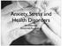 Anxiety, Stress and Health Disorders. Mr. Mattingly Abnormal Psychology