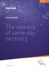 The new era of same-day dentistry
