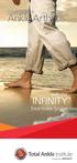 Treating Your. Ankle Arthritis. with the INFINITY. Total Ankle System. powered by WRIGHT