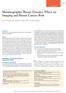 Mammographic Breast Density: Effect on Imaging and Breast Cancer Risk