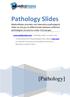 Pathology Slides. [Pathology]