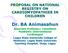 PROPOSAL ON NATIONAL REGISTRY ON CARDIOMYOPATHIES IN CHILDREN. Dr. BA Animasahun
