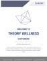 WELCOME TO THEORY WELLNESS CUSTOMERS. Committed to wellbeing through cannabis.