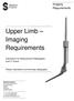 Upper Limb Imaging Requirements