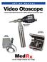 MedRx sells several different Video Otoscope configurations with either the battery powered light source or the external light source