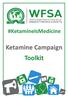 #KetamineIsMedicine. Ketamine Campaign Toolkit