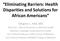 Eliminating Barriers: Health Disparities and Solutions for African Americans