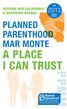 SERVING MID-CALIFORNIA & NORTHERN NEVADA ANNUAL REPORT PLANNED PARENTHOOD MAR MONTE A PLACE I CAN TRUST PPMM