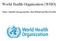 World Health Organization (WHO) Chairs: Danielle Georgacopoulos, Erin Boland and Mya Forsythe