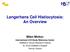 Langerhans Cell Histiocytosis: An Overview