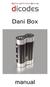 The dicodes Dani Box is an electronically controlled MOD to be used with various. 02 Features