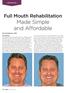 Full Mouth Rehabilitation Made Simple and Affordable