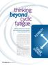 thinking beyond cyclic fatigue Testing standards for endo files vary and there are other qualities to be concerned with, too