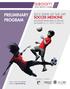 PRELIMINARY PROGRAM SOCCER MEDICINE 2019 STATE OF THE ART AN UPDATE FROM KIDS TO THE MLS SEPTEMBER 20 21, 2019 MIAMI, FL SPORT SPECIFIC COURSE