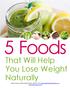 5 Foods. That Will Help You Lose Weight Naturally