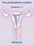 The endometrium matters