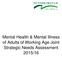 Mental Health & Mental Illness of Adults of Working Age Joint Strategic Needs Assessment 2015/16