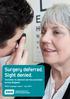 Surgery deferred. Sight denied. Variation in cataract service provision across England