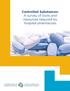 Controlled Substances: A survey of tools and resources required by hospital pharmacists