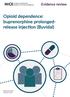 Evidence review. Opioid dependence: buprenorphine prolonged- release injection (Buvidal)