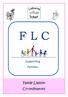 F L C. Supporting Families. Family Liaison Co-ordinators