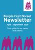 People First Dorset. Newsletter. April - September 2019 Your guide to our news and events