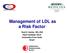 Management of LDL as a Risk Factor. Raul D. Santos MD, PhD Heart Institute-InCor University of Sao Paulo Brazil
