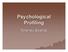 Psychological Profiling. Forensic Science