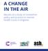 A CHANGE IN THE AIR. Results of a study of smokefree policy and practice in mental health trusts in England
