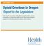 Opioid Overdose in Oregon Report to the Legislature
