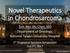 Novel Therapeutics in Chondrosarcoma