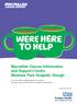 were here to help Macmillan Cancer Information and Support Centre Wexham Park Hospital, Slough