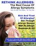 The Unseen But Definitely Felt Allergy Epidemic And The Real Cause Of Allergy Symptoms Explained