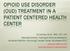 OPIOID USE DISORDER (OUD) TREATMENT IN A PATIENT CENTERED HEALTH CENTER