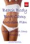 Beach Body Boot Camp. Nutrition Plan. Kick Start Boot Camp Training. From. By Kevin Raison
