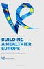 BUILDING A HEALTHIER EUROPE. Protecting European citizens against vaccine - preventable diseases. March 2019, Brussels