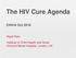 The HIV Cure Agenda. CHIVA Oct Nigel Klein. Institute of Child Health and Great Ormond Street Hospital, London, UK