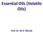 Prof. Dr. Ali H. Meriçli. Essential Oils (Volatile Oils)
