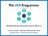 The ACE Programme. Multidisciplinary Diagnostic Centres (Wave 2) Cancer Cascade Reading, 22nd November 2018