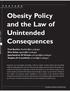 Obesity Policy and the Law of. Unintended Consequences