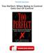 Too Perfect: When Being In Control Gets Out Of Control PDF
