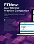 PTNow: Your Clinical Practice Companion. Stay on top of evidence-based research with PTNow, your portal to a wealth of information and tools.