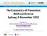 The Economics of Prevention AHIA conference Sydney, 9 November 2010